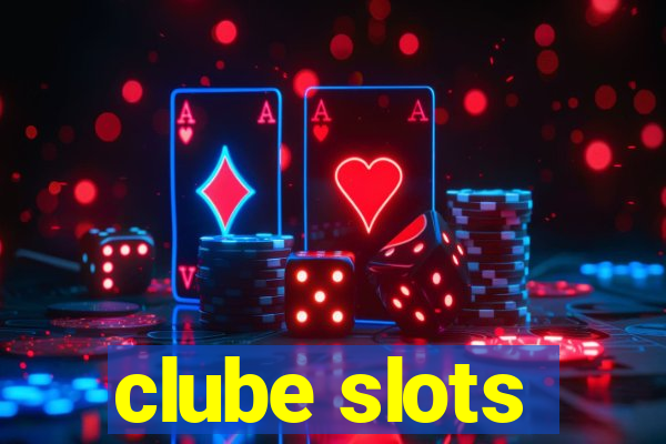 clube slots